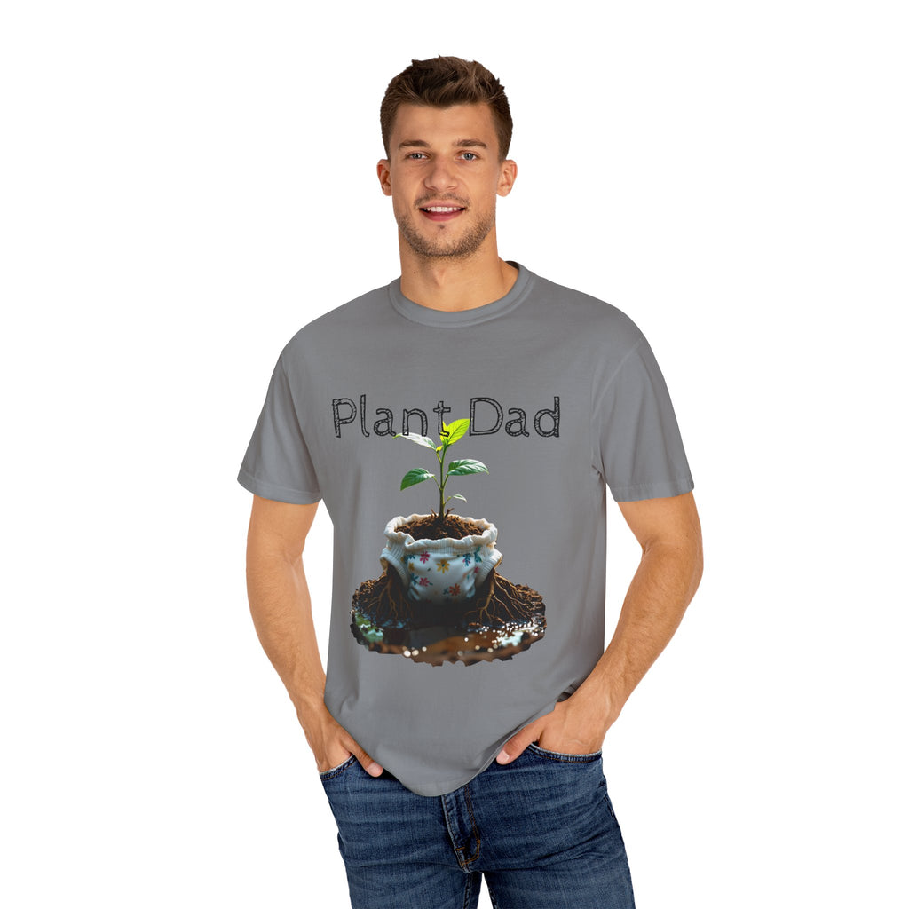 Plant Dad Garment-Dyed T-Shirt, Eco-Friendly Tee, Gift for Gardeners, Father's Day Shirt, Nature Lover Apparel, Plant Enthusiast Fashion